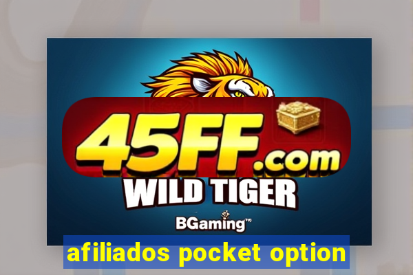 afiliados pocket option